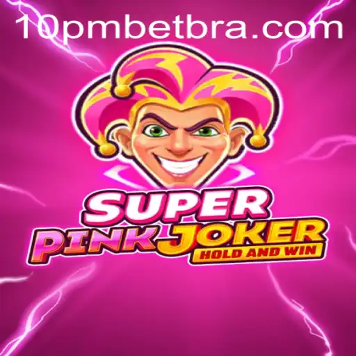 Descubra o Fascinante Universo de SuperPinkJoker em 10PMBET.COM